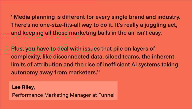 Quote on why media planning can be difficult